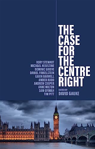 The Case for the Centre Right von Polity Press